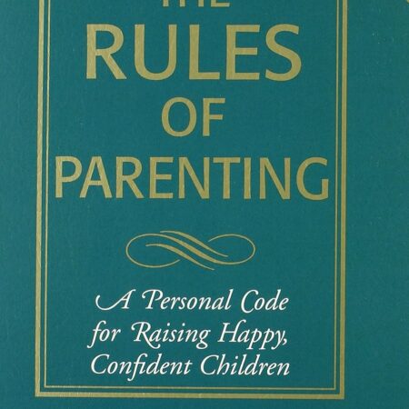 THE RULES OF PARENTING BY RICHARD TEMPLAR