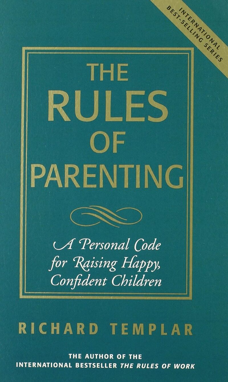 THE RULES OF PARENTING BY RICHARD TEMPLAR