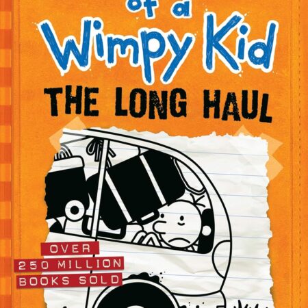 WIMPY KID ; THE LONG HAUL BY JEFF KINNEY