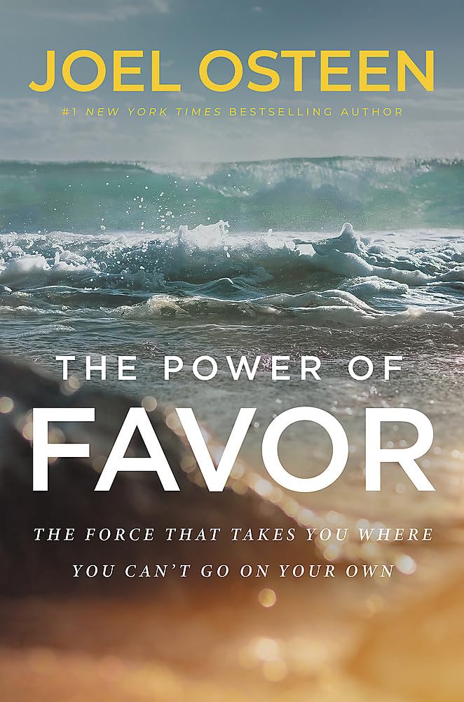 THE POWER OF FAVOR BY JOEL OSTEEN