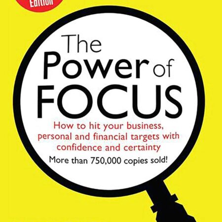 THE POWER OF FOCUS BY JACK CANFIELD, MARK