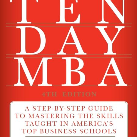 THE TEN DAY MBA BY STEVEN SILBIGER