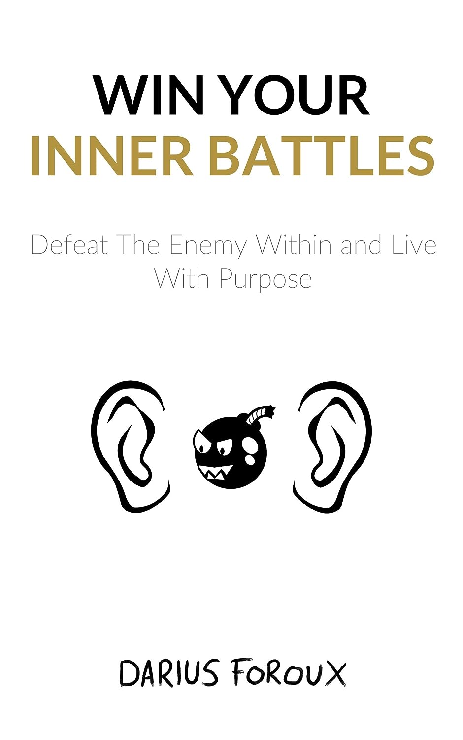 WIN INNER BATTLES BY DARIUS FOROUX