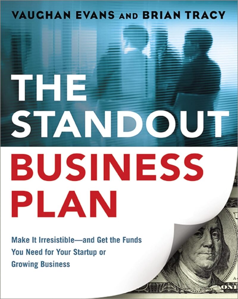 THE STANDOUT BUSINESS PLAN BY VAUCHAN EVANS