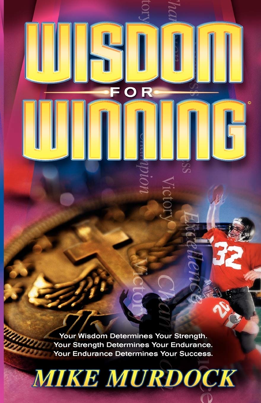 WISDOM FOR WINNING BY MIKE MURDOCK