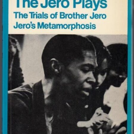 WOLE SOYINKA THE JERO PLAY,THE TRIALS OF BROTHER