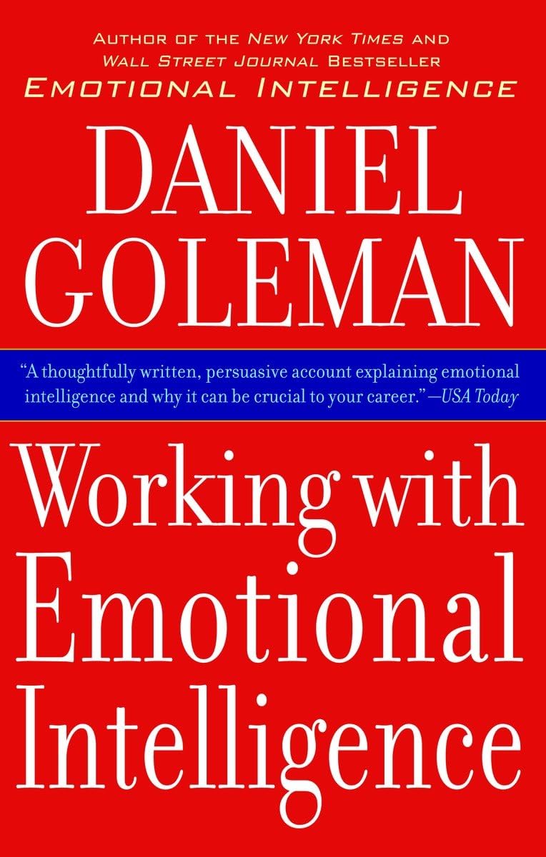 WORKING WITH EMOTIONAL INTELLIGENCE BY DANIEL GOLEMAN