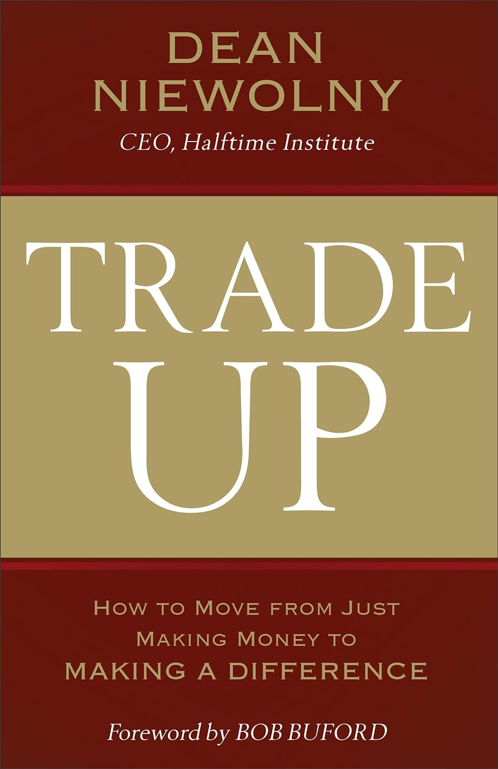 TRADE UP BY DEAN NIEWOLNY