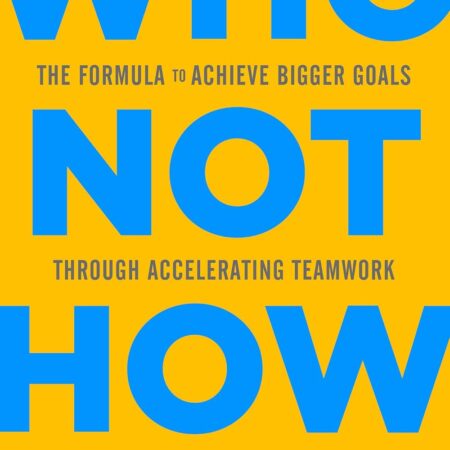 WHO NOT HOW BY DAN SULLIVAN