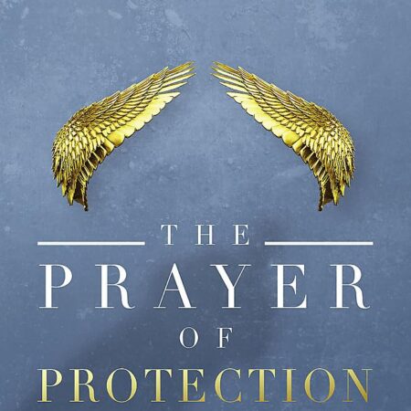 THE PRAYER OF PROTECTION BY JOSEPH PRINCE