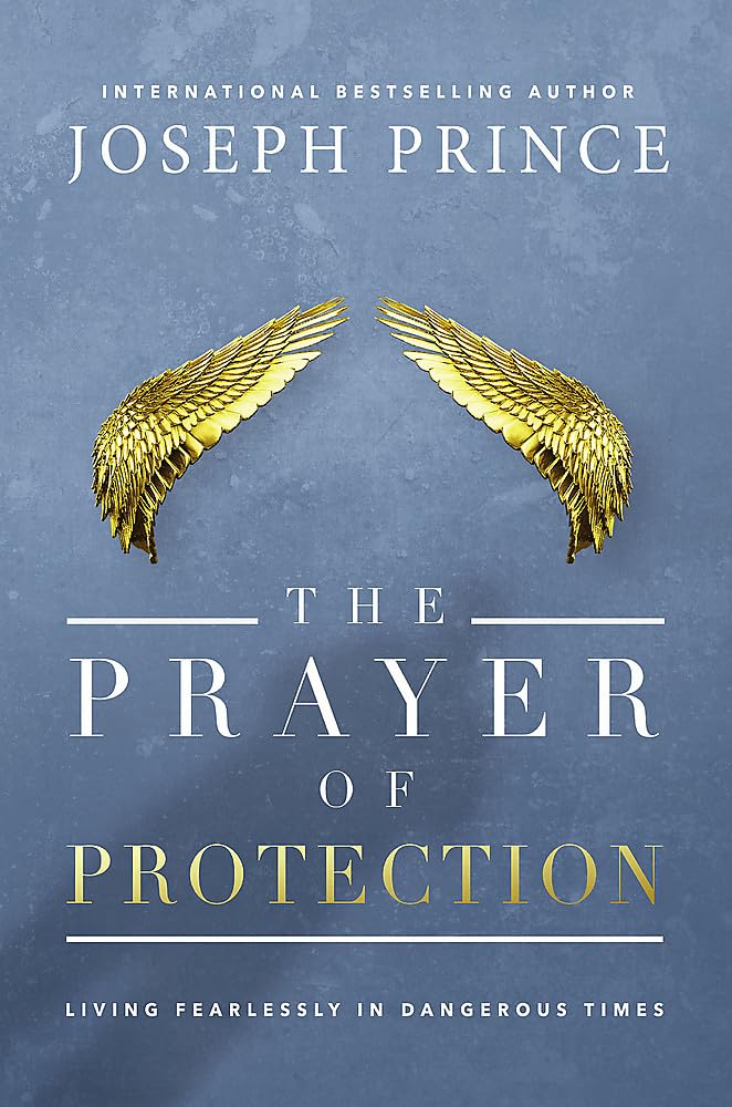 THE PRAYER OF PROTECTION BY JOSEPH PRINCE