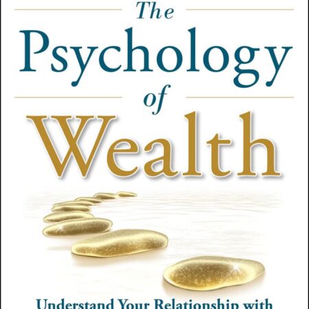 THE PSYCHOLOGY OF WEALTH BY CHARLES RICHARDS