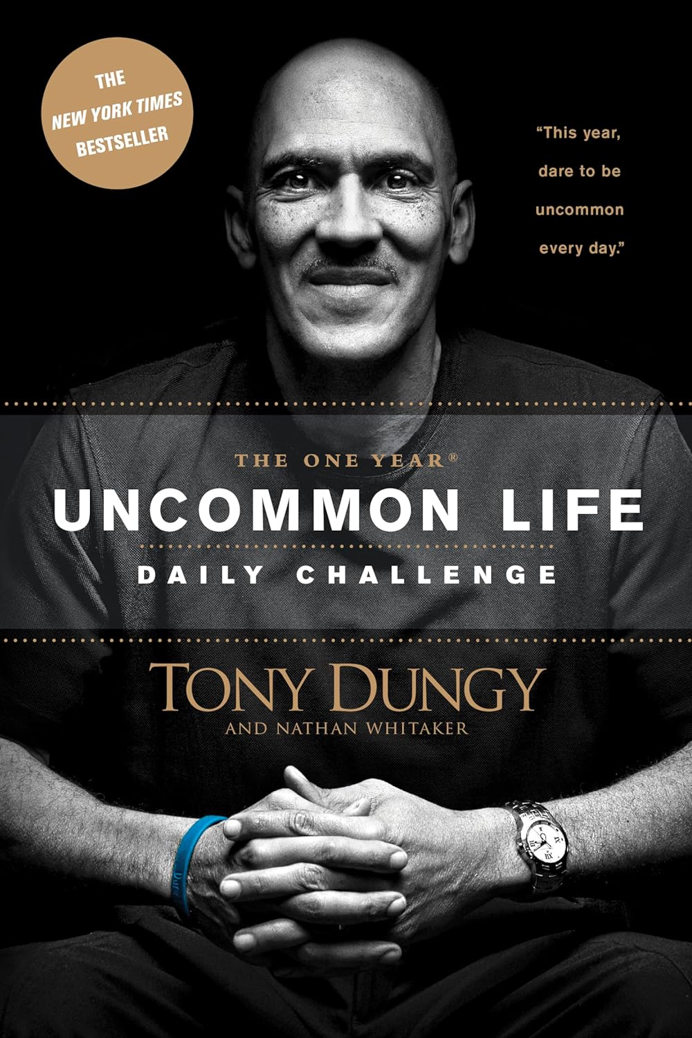 UNCOMMON LIFE BY TONY DUNGY