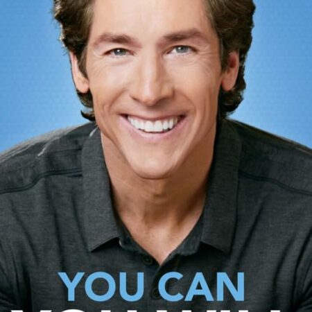YOU CAN YOU WILL BY JOEL OSTEEN