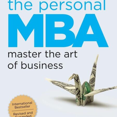 THE PERSONAL MBA BY JOSH KAUFMAN
