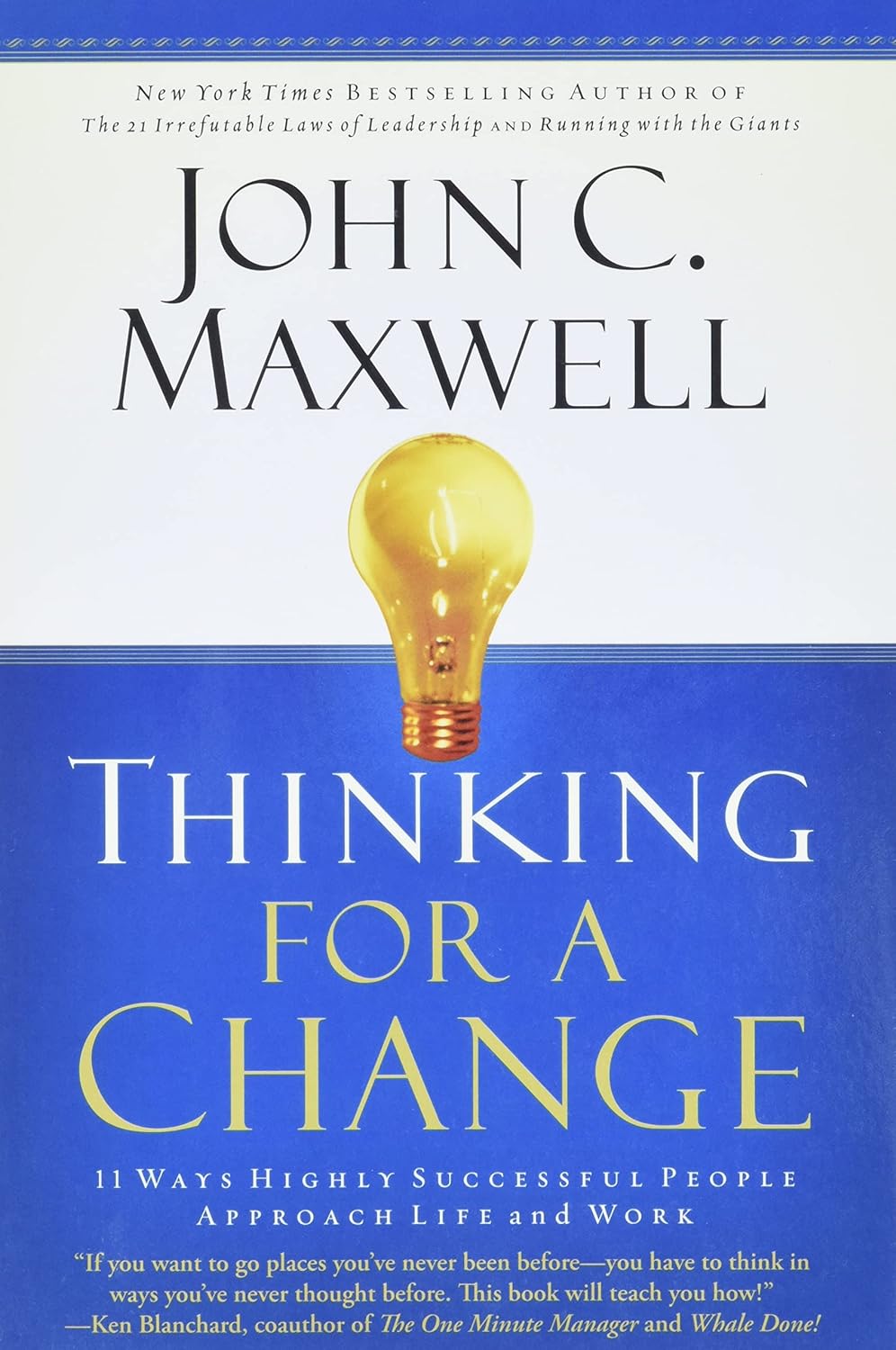 THINKING FOR A CHANGE BY JOHN C. MAXWELL