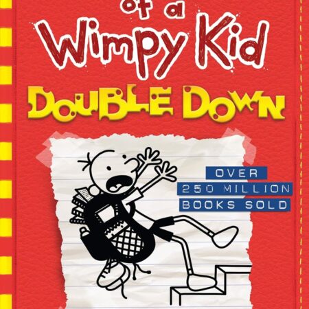 WIMPY KID ; DOUBLE DOWN BY JEFF KINNEY