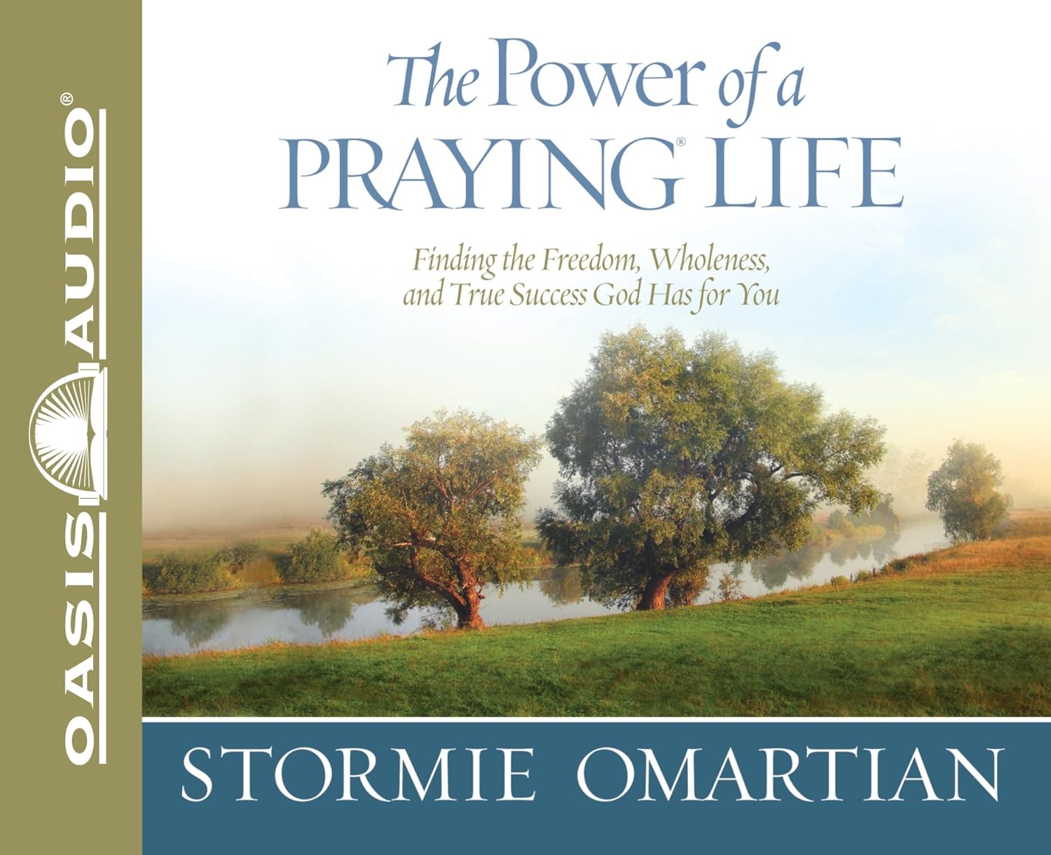 THE POWER OF A PRAYING LIFE BY STORMIE OMARTIAN