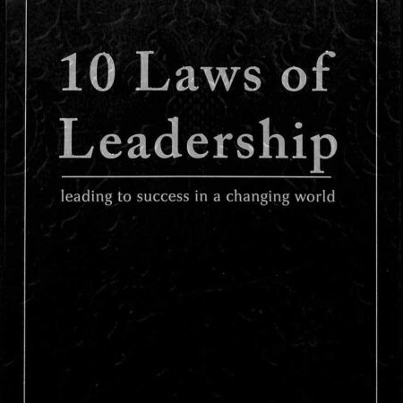 10 LAWS OF LEADERSHIP BY BILL NEWMAN