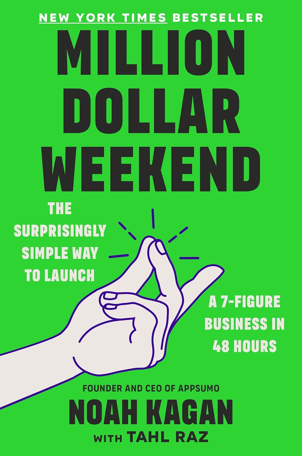 MILLION DOLLAR WEEKEND BY NOAH KAGAN