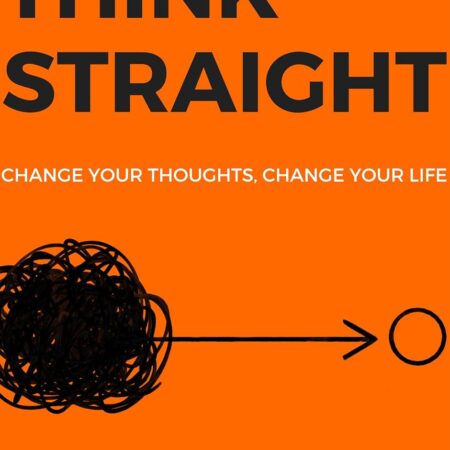 THINK STRAIGHT BY DARIUS FOROUX