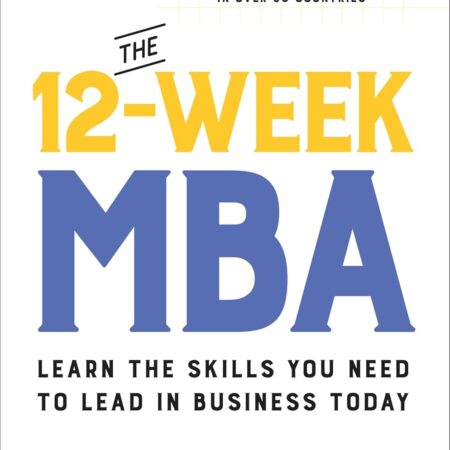 THE 12-WEEK MBA