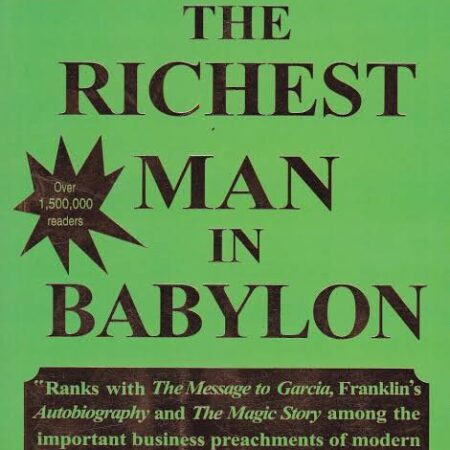 THE RICHEST MAN IN BABYLON BY GEORGE S. CLASON