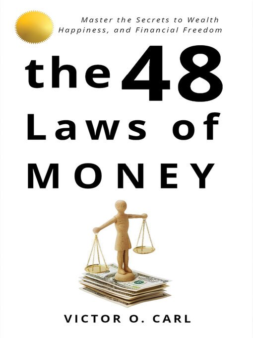 THE 48 LAWS OF MONEY BY VICTOR O. CARL