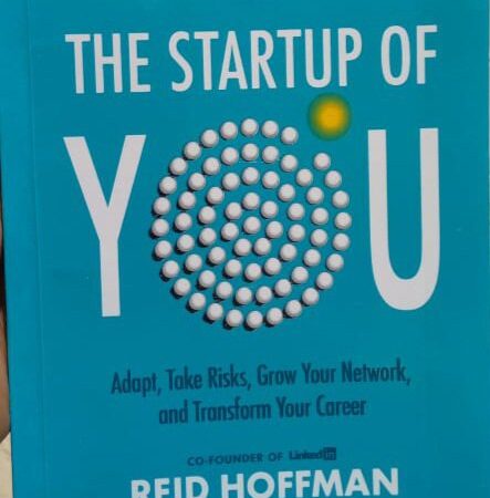 THE STARTUP OF YOU BY REID HOFFMAN AND BEN CASNOCHA